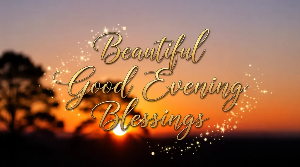 Good Evening Blessings